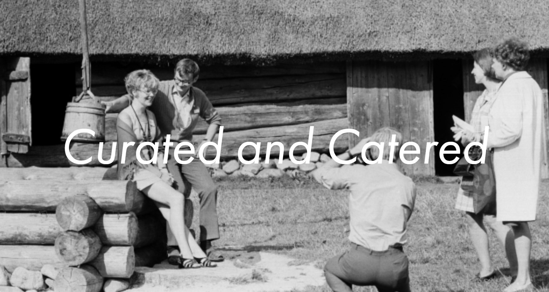 Curated and Catered